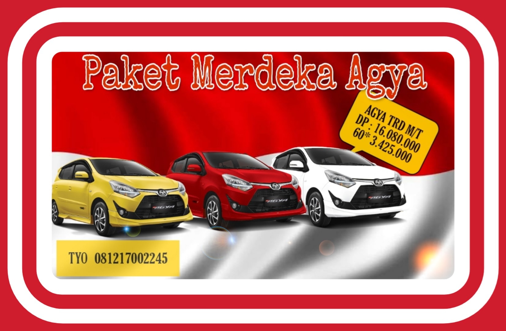 Promo Agustusan Promo Agya Dll. Hub : Tyo 081217002245 klick Wa Langsung