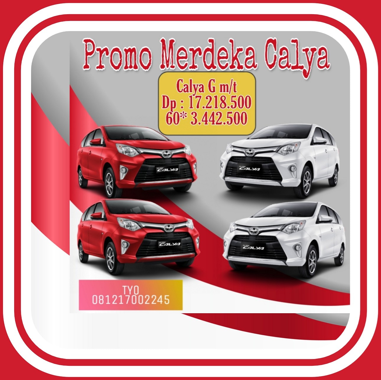 Promo CALYA Merdeka Agustus 2019 ,Segera Klick wa Tyo TOYOTA 081217002245